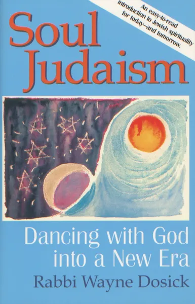 Soul Judaism: Dancing with God